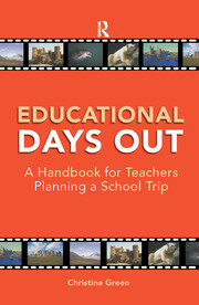 Educational Days Out: A Handbook for Teachers Planning a School Trip book cover