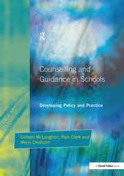 Counseling and Guidance in Schools: Developing Policy and Practice book cover
