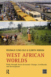 West African Worlds: Paths Through Socio-Economic Change, Livelihoods and Development book cover