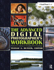 The Advanced Digital Photographer's Workbook: Professionals Creating and Outputting World-Class Images book cover
