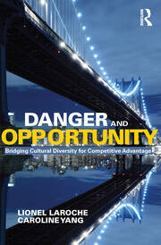 Danger and Opportunity: Bridging Cultural Diversity for Competitive Advantage book cover