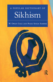 A Popular Dictionary of Sikhism: Sikh Religion and Philosophy book cover