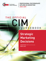 The Official CIM Coursebook: Strategic Marketing Decisions 2008-2009 book cover