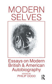 Modern Selves: Essays on Modern British and American Autobiography book cover