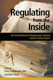 Regulating from the Inside: Can Environmental Management Systems Achieve Policy Goals book cover