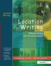 Location Writing: Taking Literacy into the Environment book cover