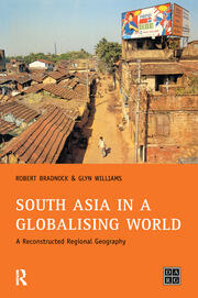 South Asia in a Globalising World: A Reconstructed Regional Geography book cover