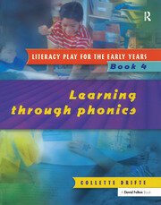 Literacy Play for the Early Years Book 4: Learning Through Phonics book cover