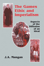 The Games Ethic and Imperialism: Aspects of the Diffusion of an Ideal book cover