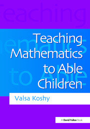 Teaching Mathematics to Able Children book cover