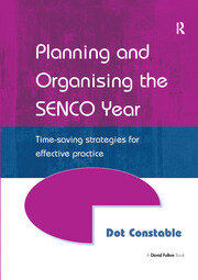 Planning and Organising the SENCO Year: Time Saving Strategies for Effective Practice book cover