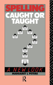 Spelling: Caught or Taught?: A New Look book cover