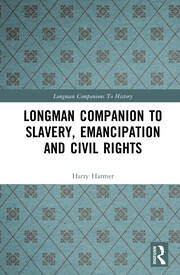 Longman Companion to Slavery, Emancipation and Civil Rights book cover