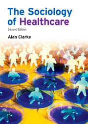 The Sociology of Healthcare book cover