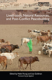 Livelihoods, Natural Resources, and Post-Conflict Peacebuilding book cover