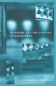 Museums and the Shaping of Knowledge book cover