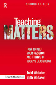 Teaching Matters: How to Keep Your Passion and Thrive in Today's Classroom book cover