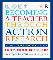 Becoming a Teacher through Action Research: Process, Context, and Self-Study book cover