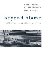Beyond Blame: Child Abuse Tragedies Revisited book cover