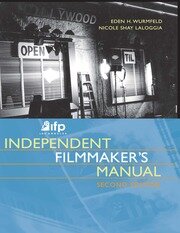 IFP/Los Angeles Independent Filmmaker's Manual book cover