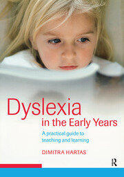 Dyslexia in the Early Years: A Practical Guide to Teaching and Learning book cover