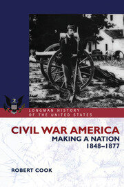 Civil War America: Making a Nation, 1848-1877 book cover