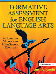 Formative Assessment for English Language Arts: A Guide for Middle and High School Teachers book cover