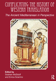 Complicating the History of Western Translation: The Ancient Mediterranean in Perspective book cover
