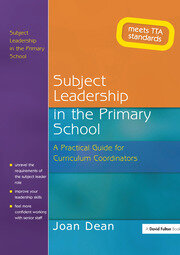 Subject Leadership in the Primary School: A Practical Guide for Curriculum Coordinators book cover