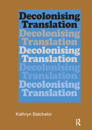 Decolonizing Translation: Francophone African Novels in English Translation book cover