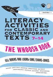 Literacy Activities for Classic and Contemporary Texts 7-14: The Whoosh Book book cover