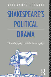 Shakespeare's Political Drama: The History Plays and the Roman Plays book cover