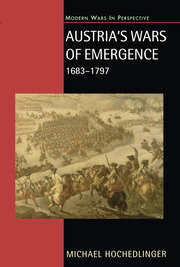 Austria's Wars of Emergence, 1683-1797 book cover
