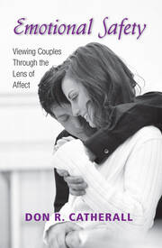 Emotional Safety: Viewing Couples Through the Lens of Affect book cover
