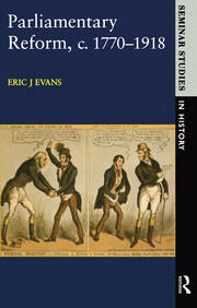 Parliamentary Reform in Britain, c. 1770-1918 book cover
