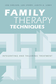 Family Therapy Techniques: Integrating and Tailoring Treatment book cover