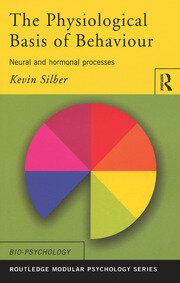 The Physiological Basis of Behaviour: Neural and Hormonal Processes book cover