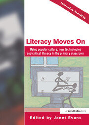 Literacy Moves On: Using Popular Culture, New Technologies and Critical Literacy in the Primary Classroom book cover