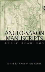 Anglo-Saxon Manuscripts: Basic Readings book cover