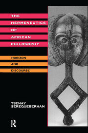 The Hermeneutics of African Philosophy: Horizon and Discourse book cover