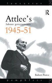 Attlee's Labour Governments 1945-51 book cover