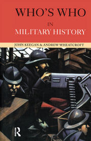 Who's Who in Military History: From 1453 to the Present Day book cover