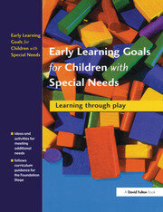 Early Learning Goals for Children with Special Needs: Learning Through Play book cover