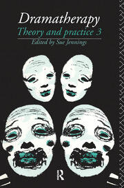 Dramatherapy: Theory and Practice, Volume 3 book cover