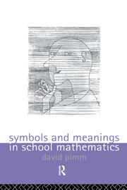Symbols and Meanings in School Mathematics book cover