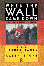 When the Wall Came Down: Reactions to German Unification book cover