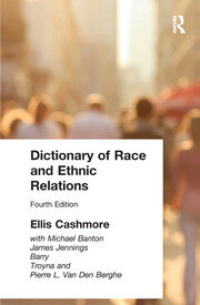 Dictionary of Race and Ethnic Relations book cover