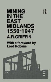 Mining in the East Midlands 1550-1947 book cover