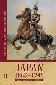 Japan 1868-1945: From Isolation to Occupation book cover