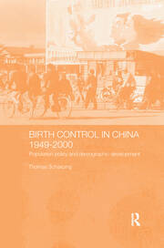 Birth Control in China 1949-2000: Population Policy and Demographic Development book cover